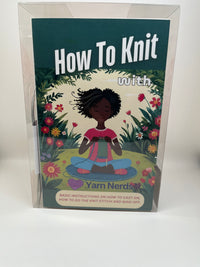 Learn To Knit: Beginner Knit Scarf